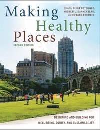 bokomslag Making Healthy Places, Second Edition