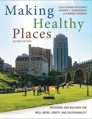 Making Healthy Places, Second Edition 1