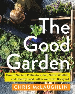 Chris McLaughlin - Good Garden, Häftad