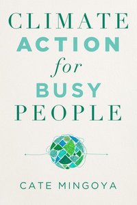 bokomslag Climate Action for Busy People