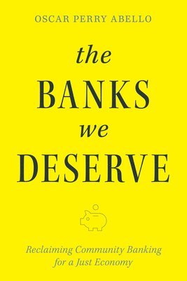 Banks We Deserve 1