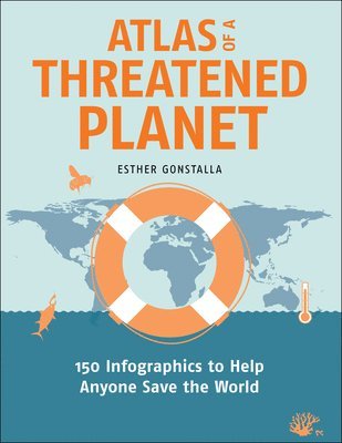 Esther Gonstalla - Atlas of a Threatened Planet, Häftad