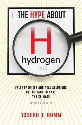 The Hype about Hydrogen, Revised Edition 1