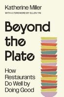 Katherine Miller - Beyond the Plate, Inbunden