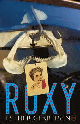 Esther Gerritsen - Roxy, Häftad. Tillgänglighet: Lägg i varukorg