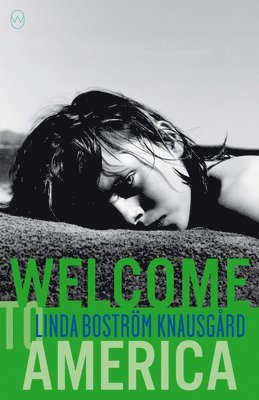 Linda Boström Knausgård - Welcome to America, Häftad