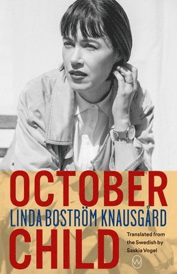Linda Boström Knausgård - October Child, Häftad