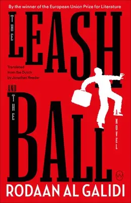 Rodaan Al Galidi - The Leash and the Ball, Häftad. Tillgänglighet: Lägg i varukorg
