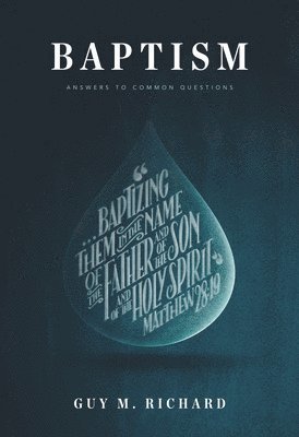 Baptism: Answers To Common Questions 1