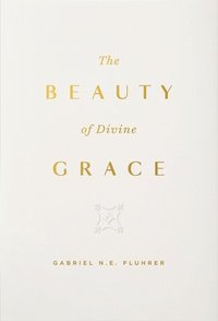 bokomslag Beauty of Divine Grace, The