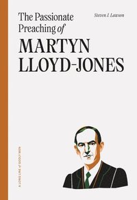 bokomslag Passionate Preaching Of Martyn Lloyd-Jones, The