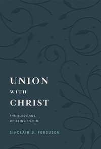 bokomslag Union with Christ