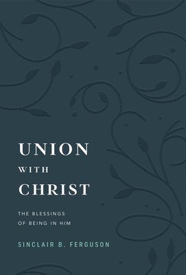 bokomslag Union with Christ
