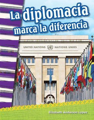 Elizabeth Anderson Lopez - La Diplomacia Marca La Diferencia (Diplomacy Makes a Difference), Häftad