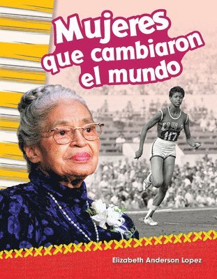 Elizabeth Anderson Lopez - Mujeres que cambiaron el mundo (Women Who Changed the World), Häftad