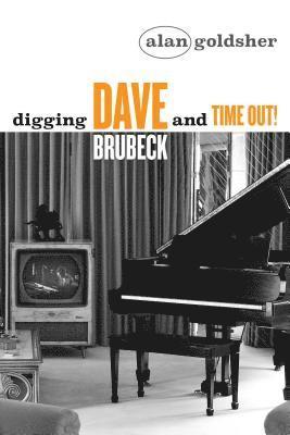 Digging Dave Brubeck and Time Out! 1