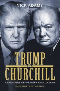 bokomslag Trump and Churchill: Defenders of Western Civilization