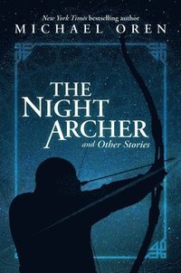 bokomslag The Night Archer