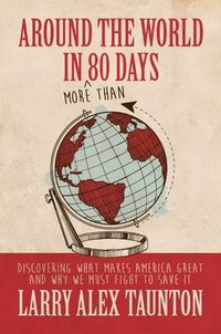 bokomslag Taunton, L: Around the World in (More Than) 80 Days