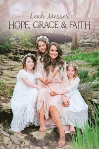 bokomslag Hope, Grace & Faith