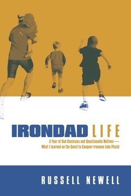 Irondad Life 1