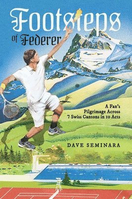 bokomslag Footsteps of Federer