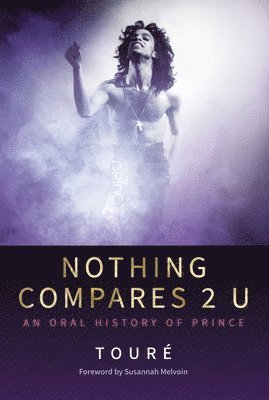 bokomslag Nothing Compares 2 U: An Oral History of Prince