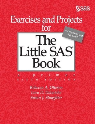 bokomslag Exercises and Projects for The Little SAS Book, Sixth Edition