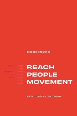 Reach People Movement: Small Group Curriculum 1