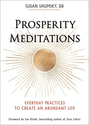 Susan Shumsky - Prosperity Meditations, Häftad