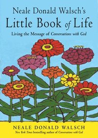 bokomslag Neale Donald Walsch's Little Book of Life