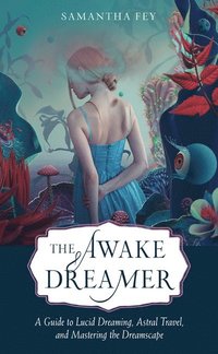 bokomslag The Awake Dreamer