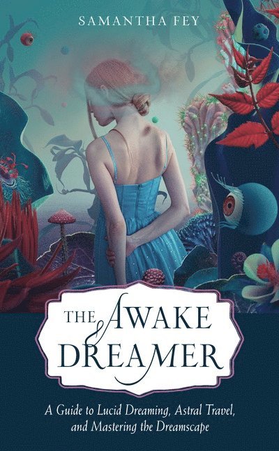 The Awake Dreamer 1