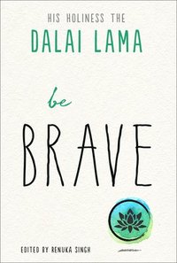 bokomslag Be Brave