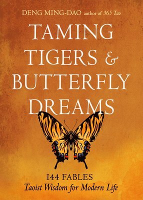 Taming Tigers & Butterfly Dreams