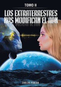 bokomslag Los Extraterrestres Nos Modifican El Adn