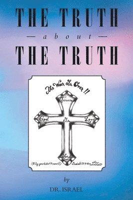 Israel - Truth About the Truth, Häftad
