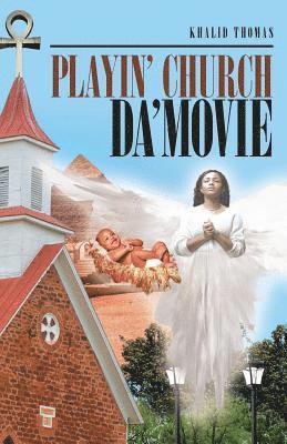 Playin' Church Da'Movie 1