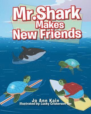 Mr. Shark Makes New Friends 1