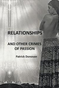 bokomslag Relationships and Other Crimes of Passion