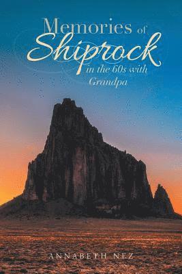 Memories of Shiprock in the 60s with Grandpa 1