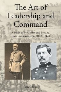 bokomslag The Art of Leadership and Command