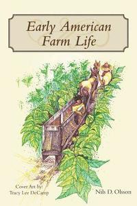 bokomslag Early American Farm Life