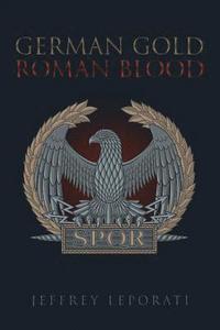bokomslag German Gold Roman Blood