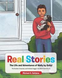 bokomslag Real Stories The Life and Adventures of Wally by Golly!