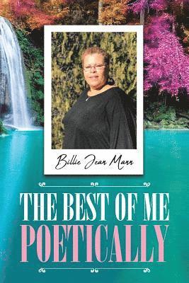 The Best of Me Poetically 1