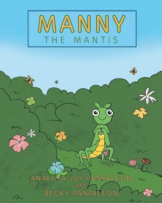 Manny the Mantis 1