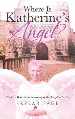 bokomslag Where Is Katherine's Angel?