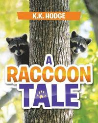 bokomslag A Raccoon Tale