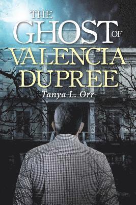 bokomslag The Ghost of Valencia Dupree